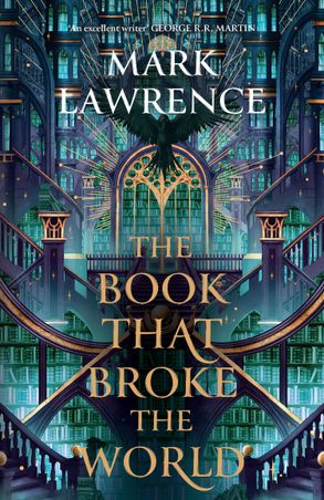 The Book That Broke the World : The Library Trilogy #2