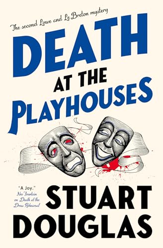 Lowe and Le Breton mysteries - Death at the Playhouses