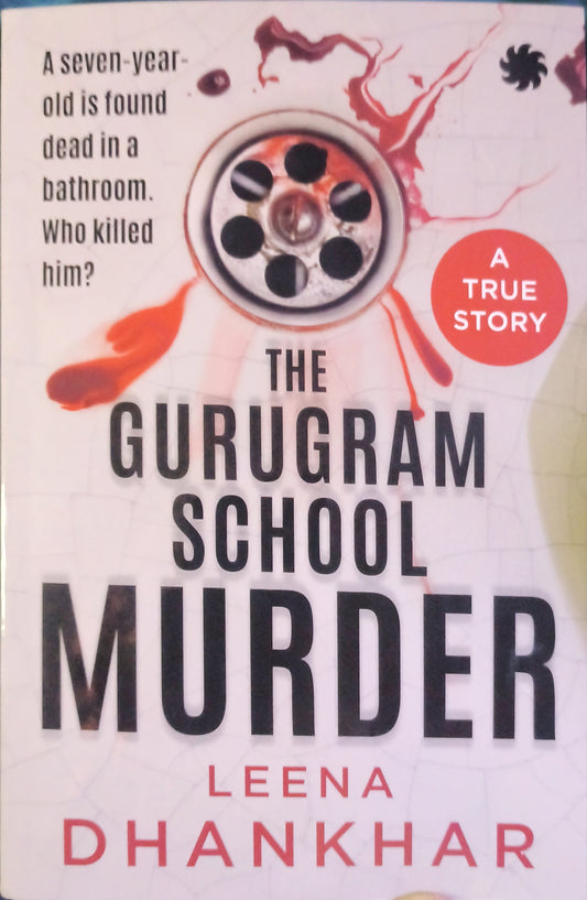 The Gurugram School Murder