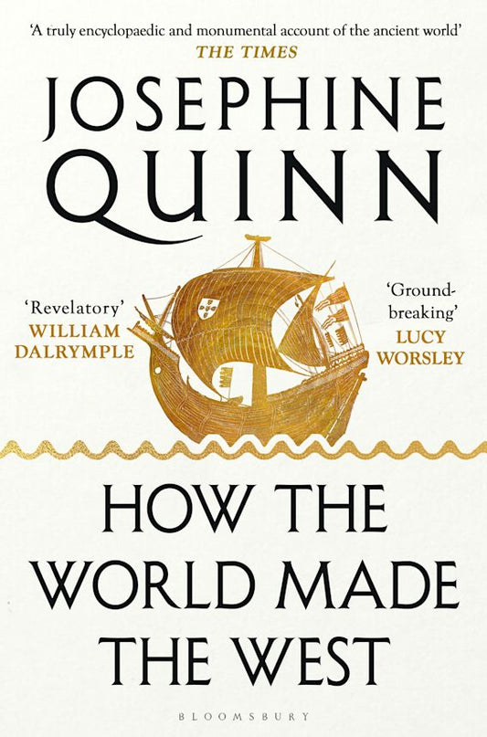 HOW THE WORLD MADE THE WEST