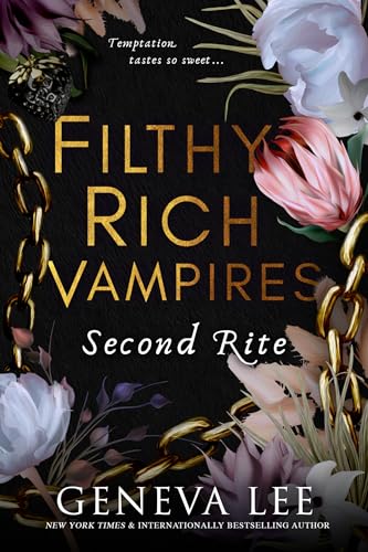 Filthy Rich Vampires: Second Rite : Filthy Rich Vampires #2