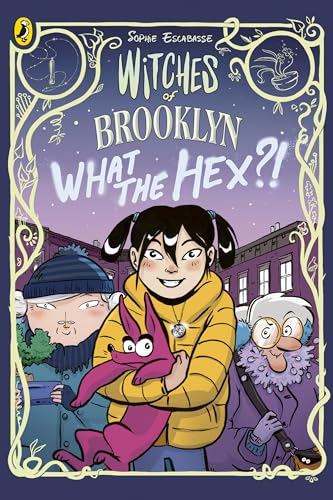 Witches of Brooklyn: What the Hex?! (Graphic Novel)
