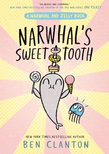 Narwhal and Jelly — NARWHALS SWEET TOOTH