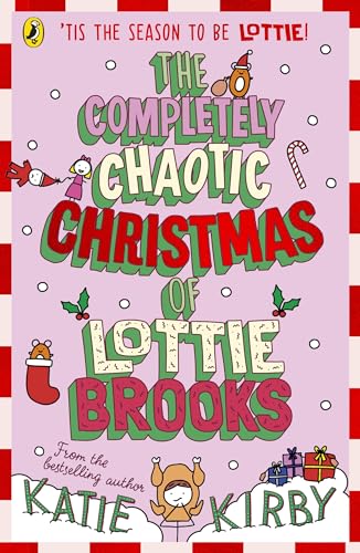 The Completely Chaotic Christmas of Lottie Brooks (Book 5)