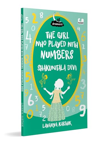 Dreamers Series:  The Girl Who Played with Numbers: Shakuntala Devi