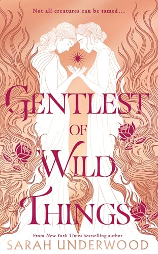 GENTLEST OF WILD THINGS