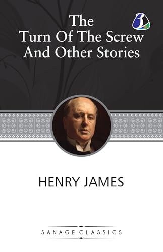 THE TURN OF THE SCREW AND OTHER STORIES