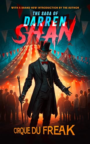THE SAGA OF DARREN SHAN (1) ” CIRQUE DU FREAK [25TH ANNIVERSARY EDITION]