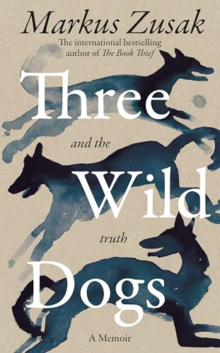 THREE WILD DOGS (AND THE TRUTH)