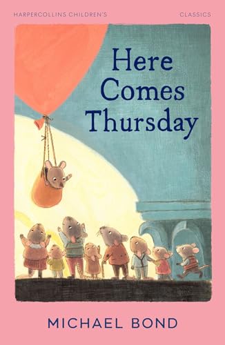 HARPERCOLLINS CHILDREN™S CLASSICS ” HERE COMES THURSDAY