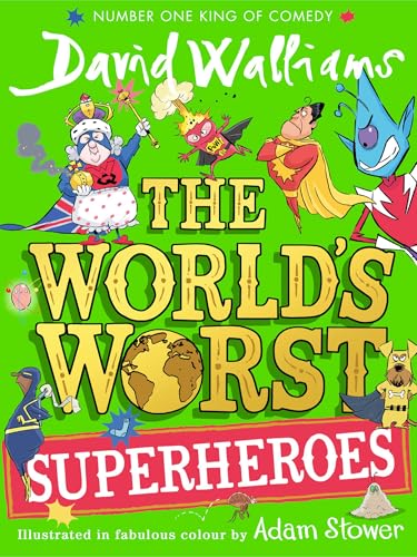 THE WORLD’S WORST SUPERHEROES