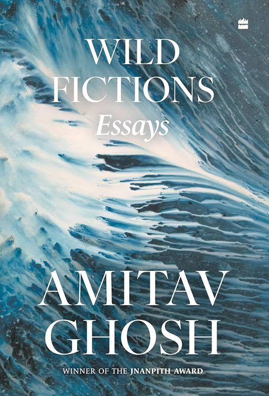WILD FICTIONS : ESSAYS