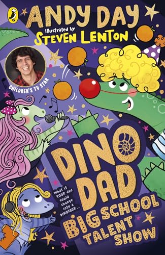 Dino Dad Book 3: Big School Talent Show