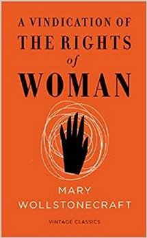 A Vindication of the Rights of Woman