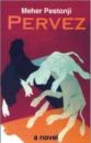 Pervez: A Novel