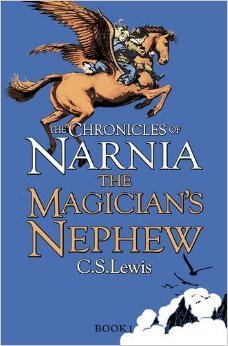 The Magician's Nephew : The Chronicles of Narnia (Publication Order) #6
