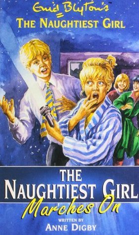 The Naughtiest Girl Marches On : The Naughtiest Girl #10