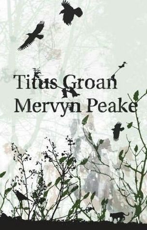 Titus Groan : Gormenghast #1