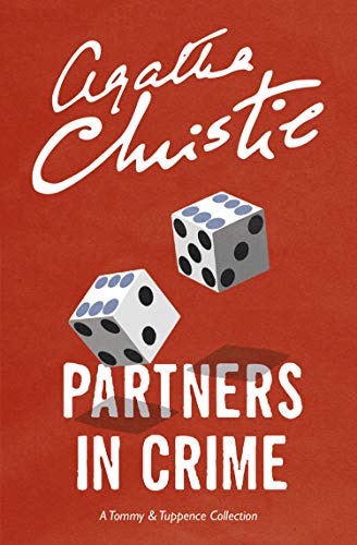 Partners in Crime : Tommy & Tuppence Mysteries #2