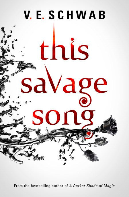 This Savage Song : Monsters of Verity #1