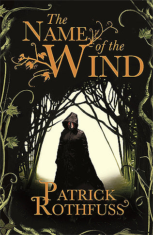 The Name of the Wind : The Kingkiller Chronicle #1