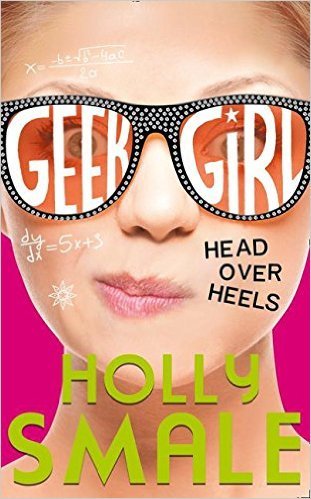 Head Over Heels : Geek Girl #5