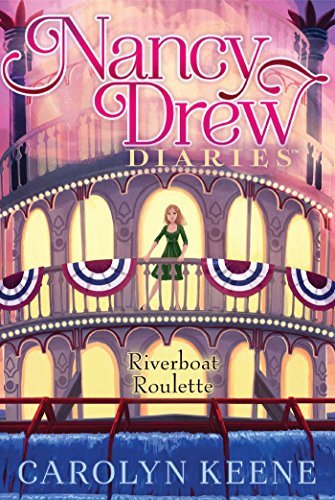 Riverboat Roulette (14) : Nancy Drew Diaries  #14