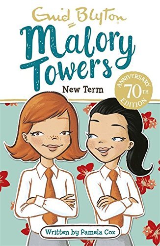 Malory Towers: New Term: Book 7 : Malory Towers #7