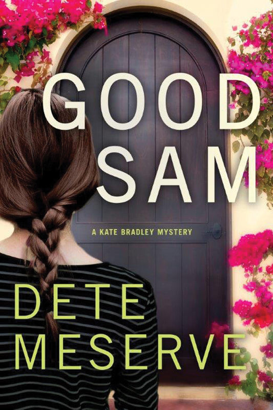 Good Sam : Kate Bradley Mystery #1
