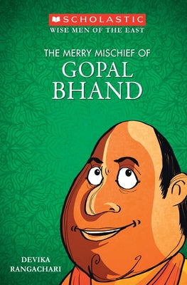 The Marry Mischief Of Gopal Bhand [Paperback] [Jan 01, 2017] DEVIKA RANGACHARI