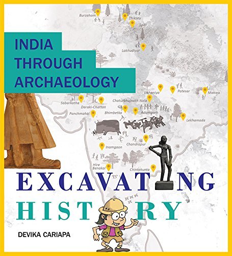 India Through Archaeology-Excavating History