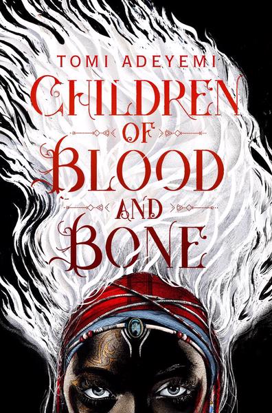 Children of Blood and Bone : Legacy of Orïsha #1