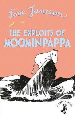 The Exploits of Moominpappa (A Puffin Book)