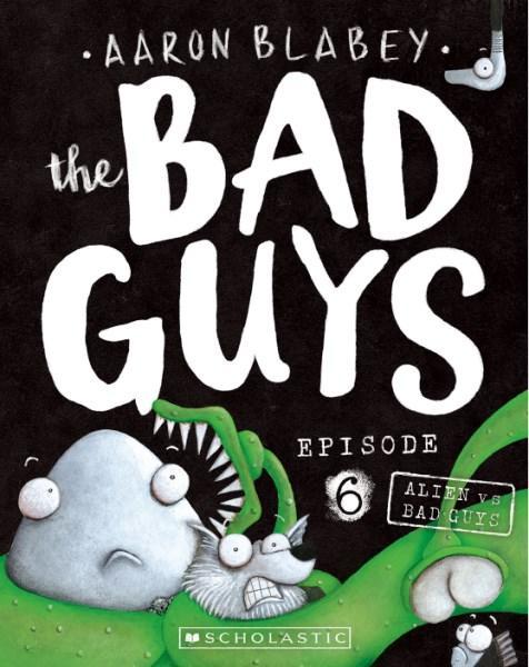 The Bad Guys: Episode 6 Alien vs Bad Guys