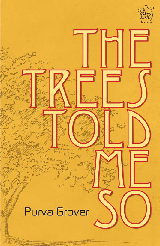 The trees told me so
