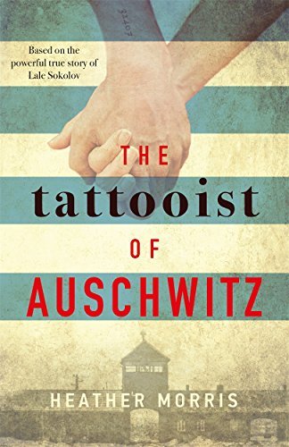 The Tattooist of Auschwitz : The Tattooist of Auschwitz #1