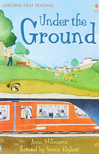 Under the Ground : Usborne First Reading Level 1