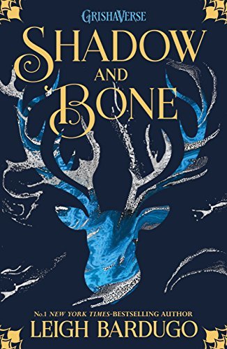 Shadow and Bone : The Shadow and Bone Trilogy #1