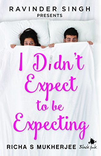 I Didnt Expect to be Expecting (Ravinder Singh Presents)