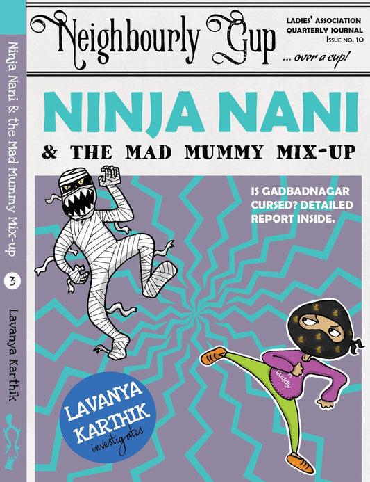 Ninja Nani & the Mad Mummy Mixup (Book 3)