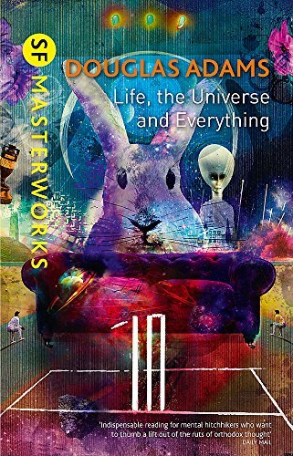 LIFE, THE UNIVERSE AND EVERYTHING (SF MASTERWORKS)