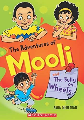 The Adventures Of Mooli And The Bully On Wheels [Paperback] NILL