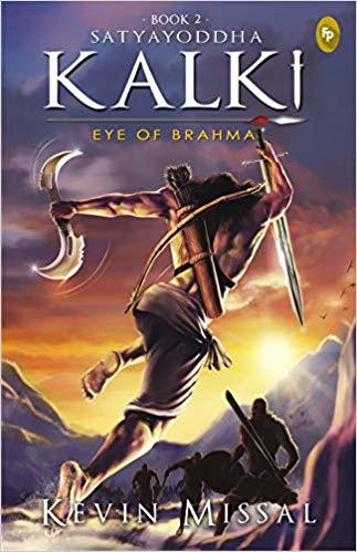 Satyayoddha Kalki: Eye of Brahma : Kalki Trilogy #2