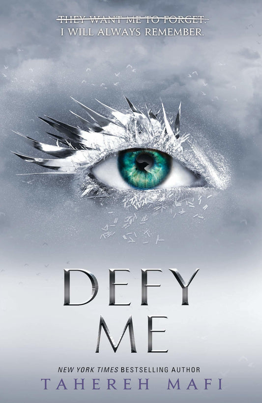 Defy Me (Shatter Me) (Book 5)