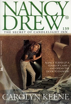 The Secret of Candlelight Inn : Nancy Drew Mystery Stories #139