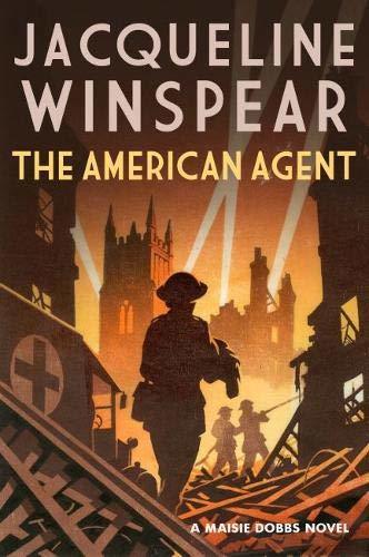 The American Agent (Maisie Dobbs Mystery)