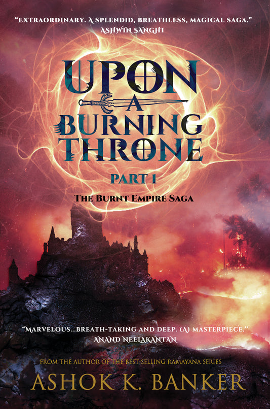 Upon A Burning Throne (Part 1)