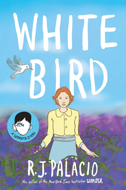 White Bird: A Graphic Novel : Wonder