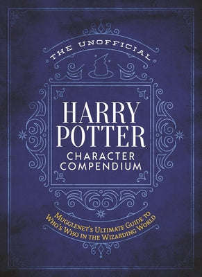 The Unofficial Harry Potter Character Compendium: