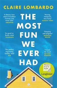 The Most Fun We Ever Had: A Novel